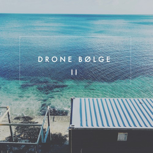 drone bølge II