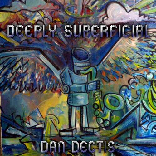 Deeply Superficial