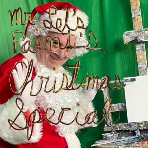Mr Let's Paint's Christmas Special
