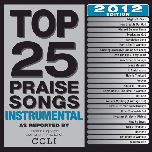Top 25 Praise Songs Instrumental - 2012 Edition