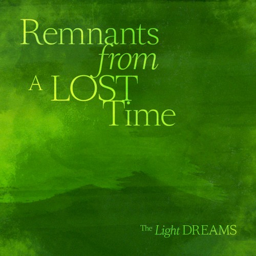 Remnants From A Lost Time