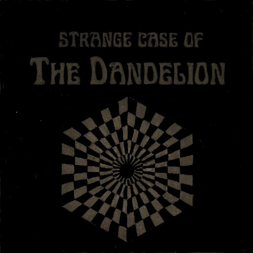 Strange Case of the Dandelion