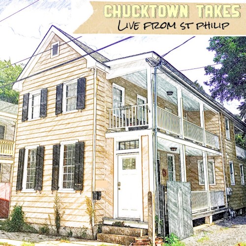 Chucktown Takes: Live From St. Philip