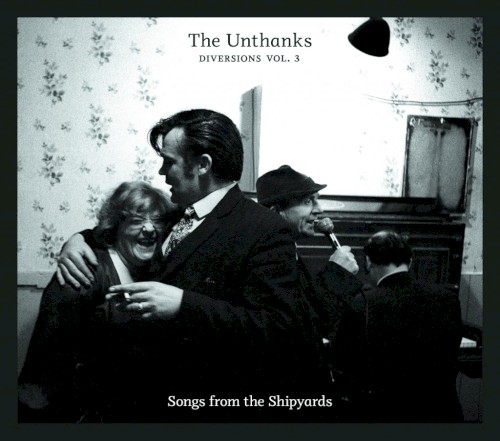 Diversions, Vol. 3: Songs From the Shipyards