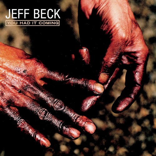 Jeff Beck &ndash; You Had It Coming