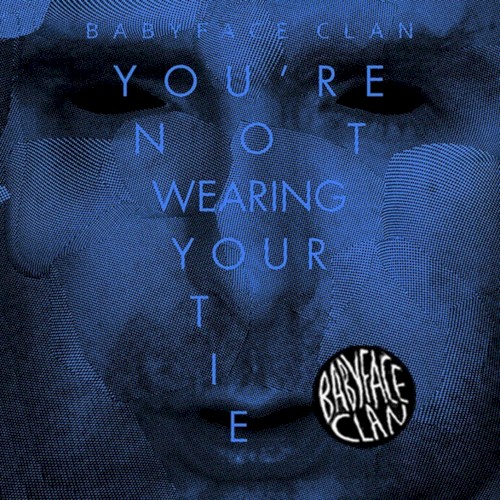 You're Not Wearing Your Tie