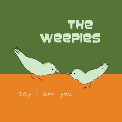 The Weepies &ndash; Say I Am You