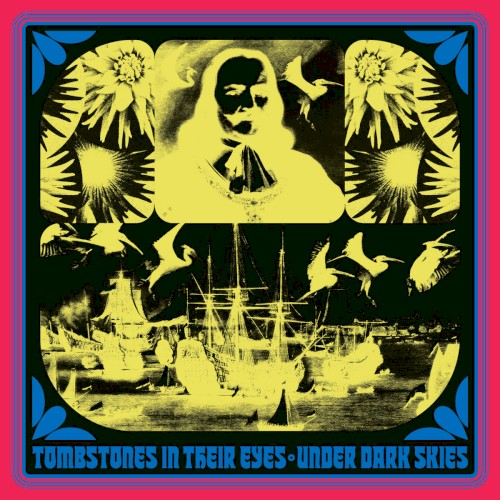 Tombstones in Their Eyes &ndash; Under Dark Skies