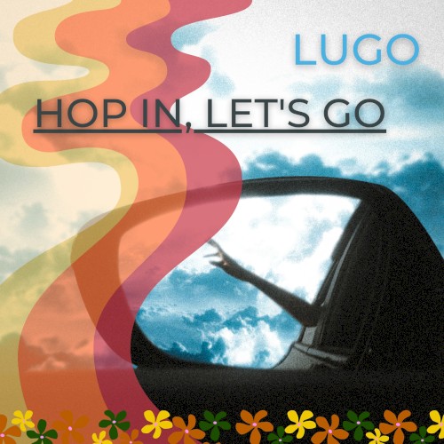 Hop in Lets Go