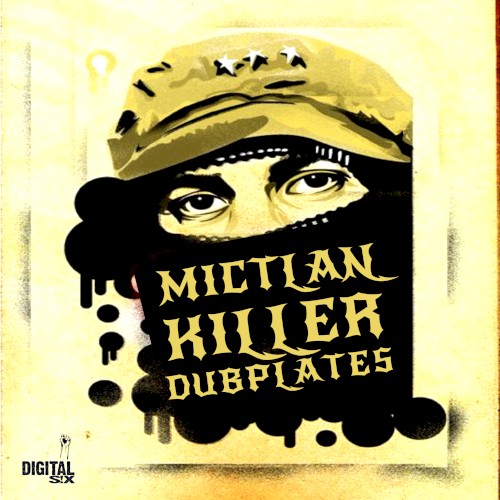 Mictlan Killer Dubplates