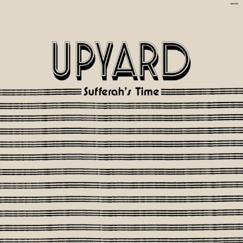 Upyard &ndash; Sufferah's Time