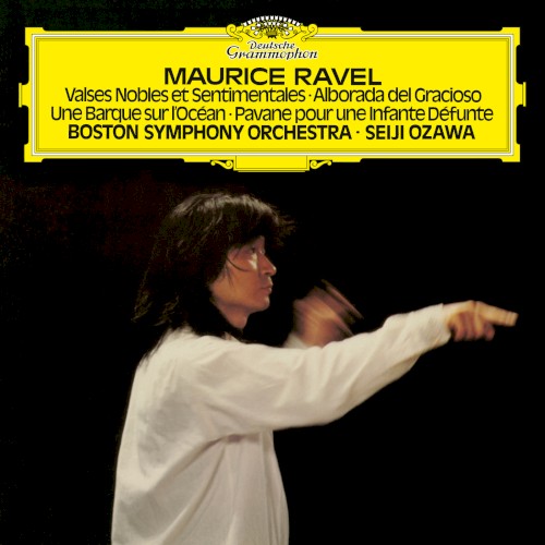 Valses nobles et sentimentales / Alborada del gracioso / Une Barque sur l'Océan / Pavane pour une infante défunte