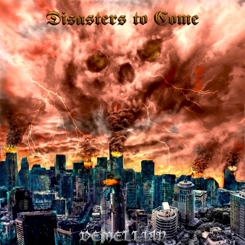 Disasters to Come