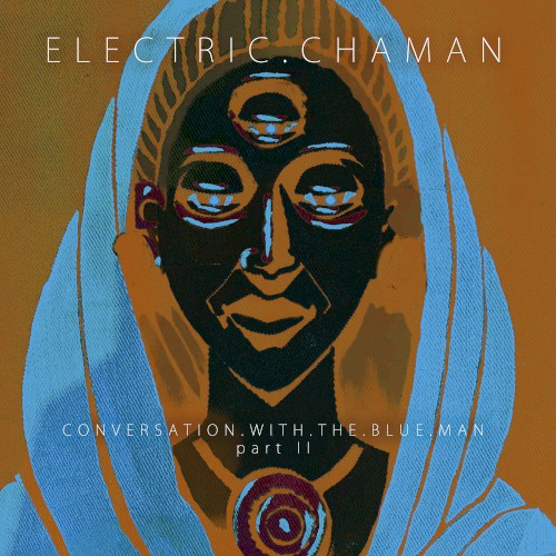 Conversation With the Blue Man: Part II