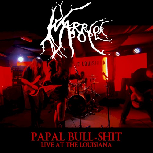 Papal Bull‐Shit: Live at the Louisiana