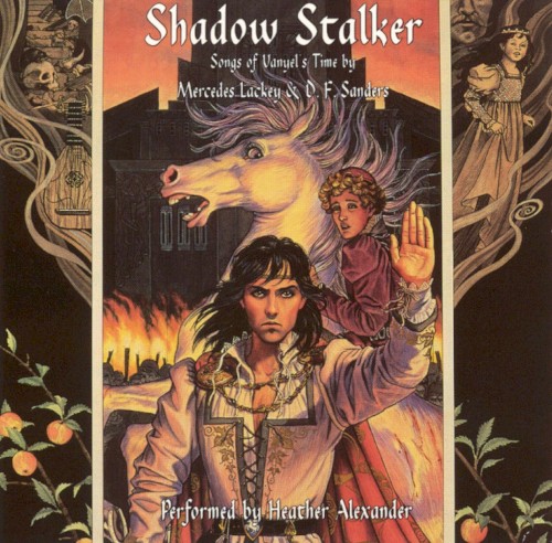 Shadow Stalker: Songs of Vanyel’s Time
