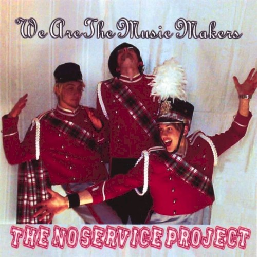 We Are the Music Makers