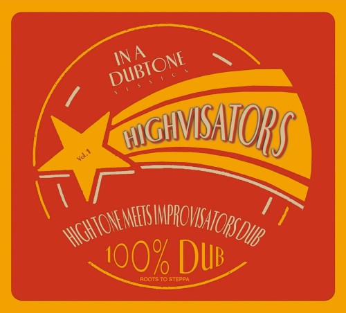 Highvisators: 100% Dub