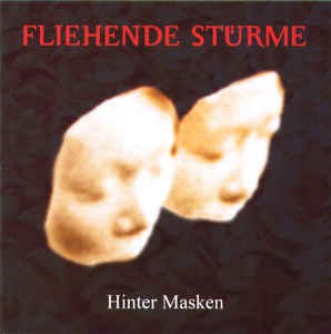 Fliehende Stürme &ndash; Hinter Masken