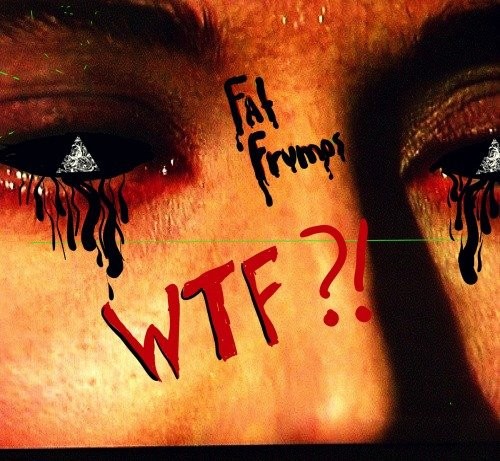 WTF?!