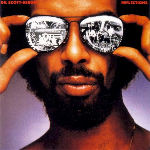 Gil Scott‐Heron &ndash; Reflections