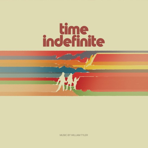 William Tyler &ndash; Time Indefinite