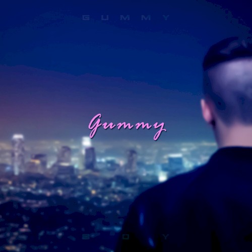 Gummy