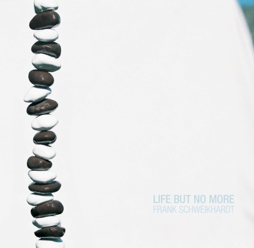 Life But No More