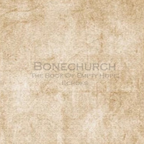 The Book of Empty Hope: Echoes
