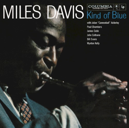 Miles Davis &ndash; Kind of Blue