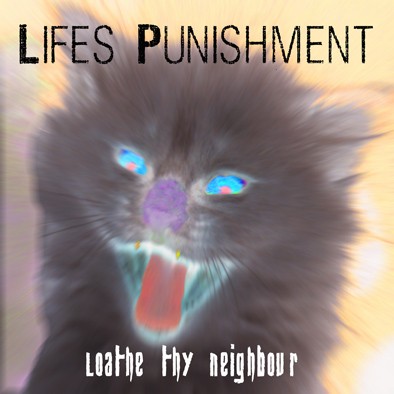Loathe thy Neighbour