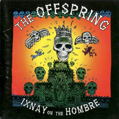 Ixnay on the Hombre