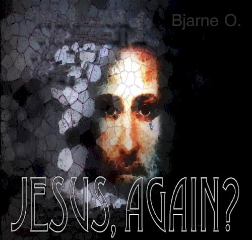 Jesus, Again?