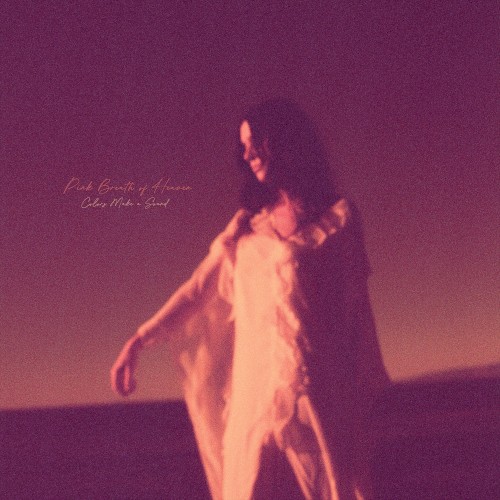 Pink Breath of Heaven &ndash; Colors Make a Sound