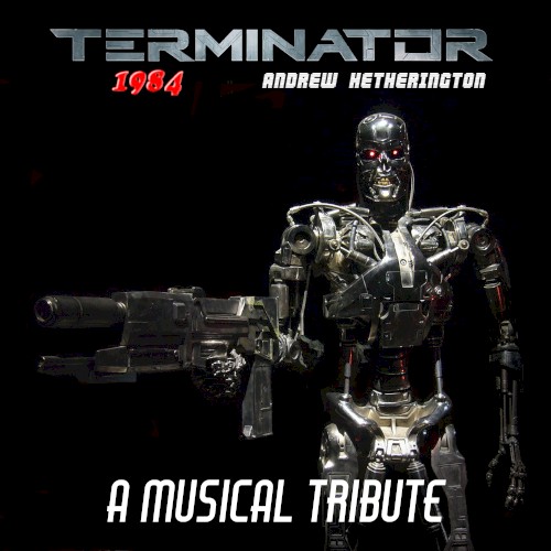 Terminator 1984: A Musical Tribute