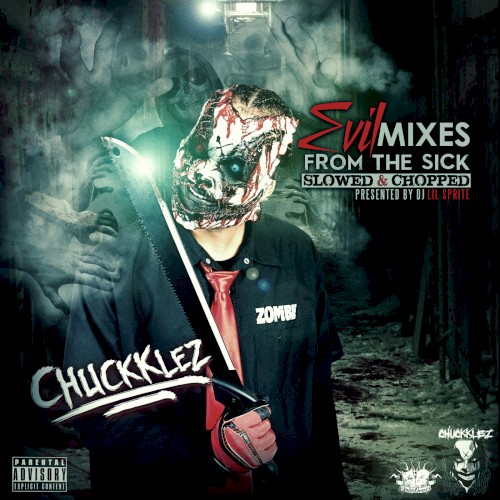 Evil Mixes From the Sick: Slowed & Chopped