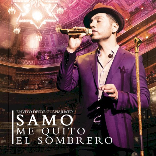 Me quito el sombrero: En vivo desde Guanajuato