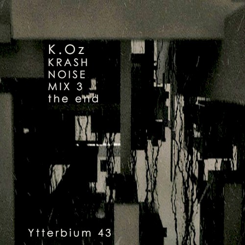Krash Noise Mix 3 - The End