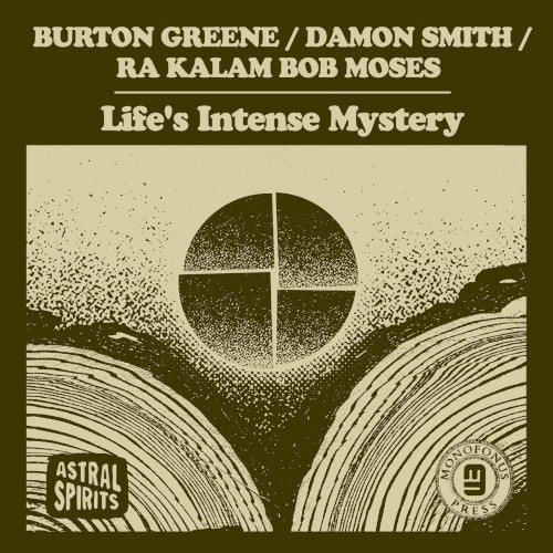 Life’s Intense Mystery