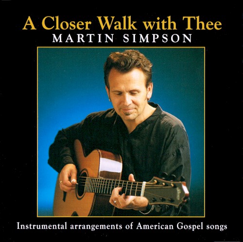 A Closer Walk With Thee