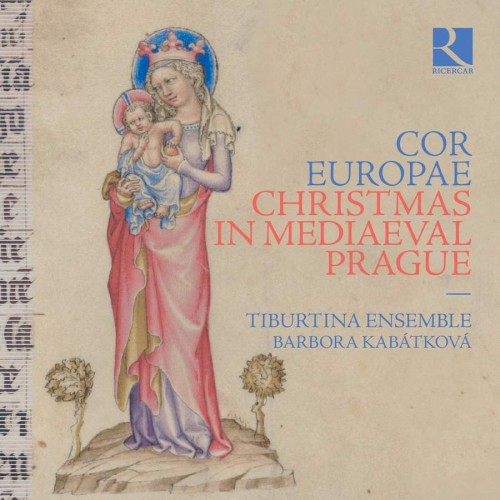 Cor Europae. Christmas in Mediaeval Prague