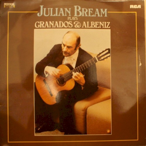 Julian Bream Plays Granados & Albéniz