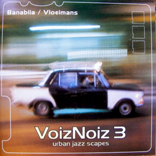 VoizNoiz 3: Urban Jazz Scapes