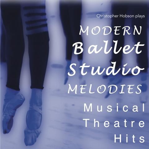 Modern Ballet Studio Melodies Musical Theatre Hits