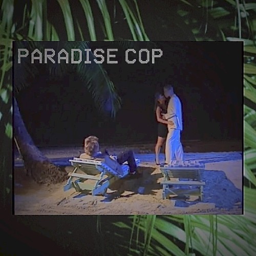 PARADISE COP