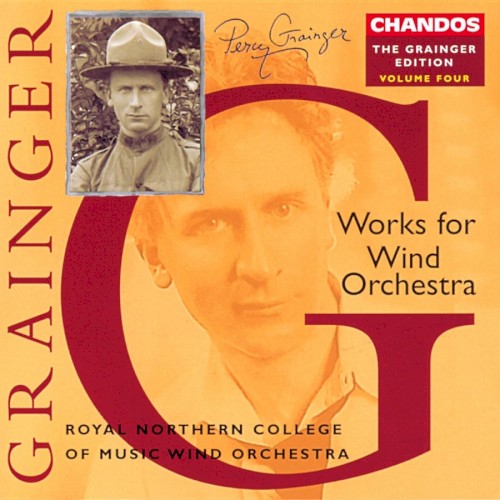 The Grainger Edition, Volume Four: Works for Wind Orchestra