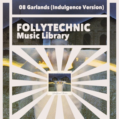 FML08 Garlands (Indulgence version)