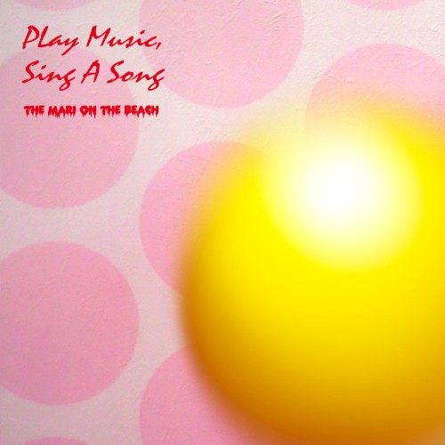 Play Music, Sing A Song