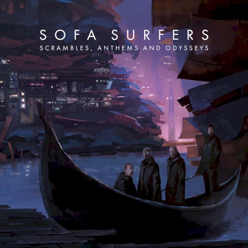 Scrambles, Anthems And Odysseys