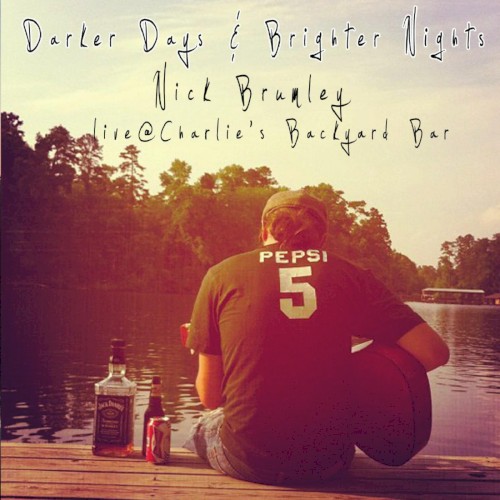 Darker Days & Brighter Nights: Live At Charlie’s Backyard Bar
